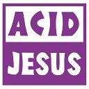 Acid Jesus - On the Couch