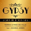 Norda Mike de Ville feat Joanna Jones - Gypsy Catch Me If You Can Radio Edit