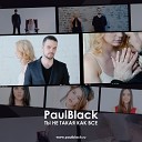 PaulBlack - Ты не такая как все Remix