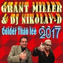 Grant Miller DJ Nikolay D - Colder Than Ice REMIX 2017