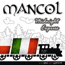 Mancol - Midnight Express extended without vocal mix