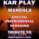 Kar Play - Mandala Like Instrumental Mix Without Drum