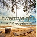 Twentyeight - The Time of Responses