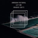 Jordan Patural - Let Me Radio Edit