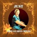 Mrs Gladys Mills - The Old Piano Roll Blues