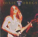 The Dixie Dregs - Ice Cakes