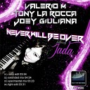 Valerio M amp Tony La Rocca feat Joey… - Never Will Be Over