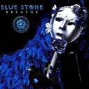 Blue Stone - Traveler