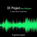 DC Project - Sexy Whispers Matias Chilano Redloft Remix