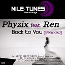 Phyzix ft Ren - Back To You Cloudriver Remix