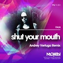 Andrey Vertuga - Shut Your Mouth Andrey Vertuga Remix Radio…