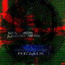 XFA - MMXVIII X I GRS MNK Universall Axiom Remix