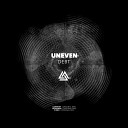 Uneven - Leverage Original Mix