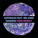 Anturage feat Ira Ange - Samadhi JUSA Remix