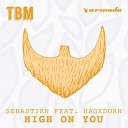 Sebastien Feat Hagedorn - High On You