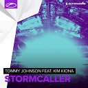 Tommy Johnson feat Kim Kiona - Stormcaller Extended Mix