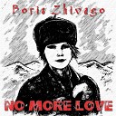Boris Zhivago - No More Love