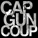 Capgun Coup - Dead Is GOD
