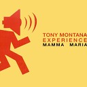 Tony Montana Experience - Mamma Maria Red Studio Mix