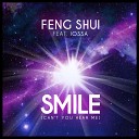 Feng Shui feat Iossa - Smile Can t You Hear Me Radio Edit