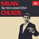 Milan Chladil - V n Sp ch