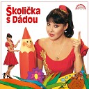 Dagmar Patrasov - koli ka S D dou