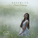 DreamLife - Sweet Harmony Orchestral Mix