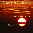 Magdalena Mircea - La nceput a fost iubirea