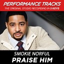Smokie Norful - Praise Him Performance Track In Key Of Eb With Background…