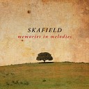 Skafield - A Friend in Need Is a Friend Indeed