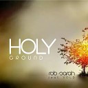 ROB Sarah - Holy Ground Instrumental Mix