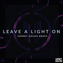 Tom Walker - Leave A Light On Ummet Ozcan Remix by DragoN…