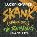 Lucky Charmes feat Wiley - Skank Skank Out Bougenvilla Remix