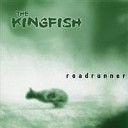 The Kingfish Germany - High And Lonesome