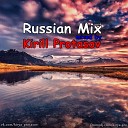Russian Mix vol 8 - Mixed by Kirill Protasov Trac