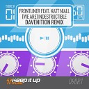 Frontliner feat Katt Niall - We Are Indestructible Davenition Remix