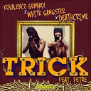 Kovalenco Gennadi White Gangster Deathcrime… - Trick