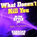 Ameritz Audio Karaoke - What Doesn t Kill You In the Style of Kelly Clarkson Karaoke…