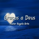 Pastor Rogelio Brito - Me Ajuda Deus