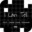 N e N feat Charlie Crane Kpsmoove - I Can Tell