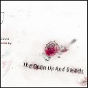 The Open Up And Bleeds - Lonely City