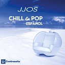 JJOS - A Un Minuto De Ti feat Sylvanna Gelmetti Chill…