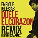 027 Enrique Iglesias Feat Gente De Zona Wisin - Duele El Corazon Remix