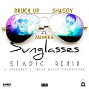 Bruck Up Shaggy feat Jahmika - Sunglasses Stadic Remix