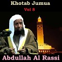 Abdullah Al Rassi - Khotab Jumua Pt 6