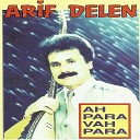 Arif Delen - Zalim Kader