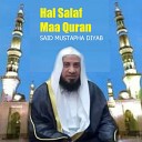 Said Mustapha Diyab - Hal Salaf Maa Quran Pt 13