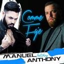 Manuel feat Anthony - Comme faje
