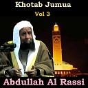 Abdullah Al Rassi - Khotab Jumua Pt 1