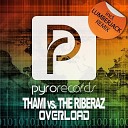 Thami Vs The Riberaz - Overload Original Mix